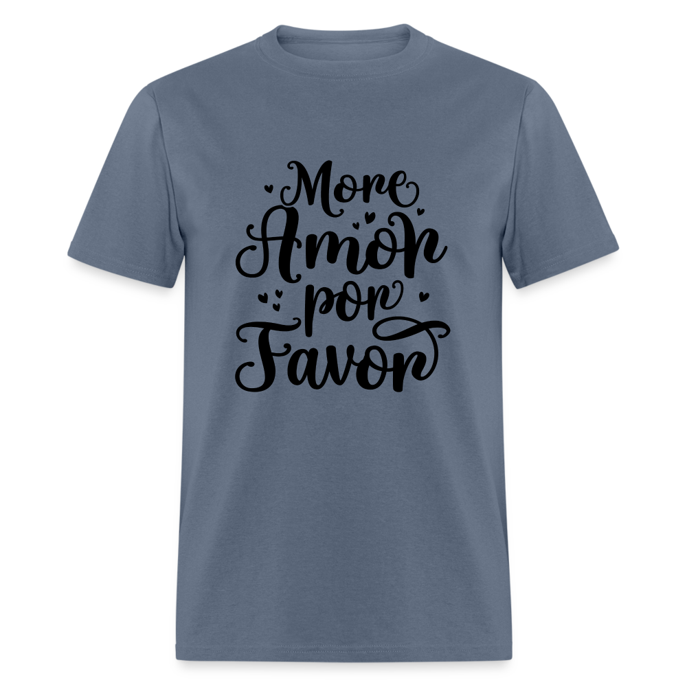 More Amor Por Favor T-Shirt - denim