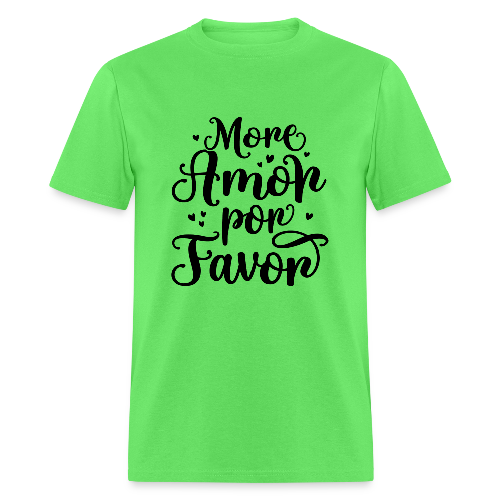 More Amor Por Favor T-Shirt - kiwi