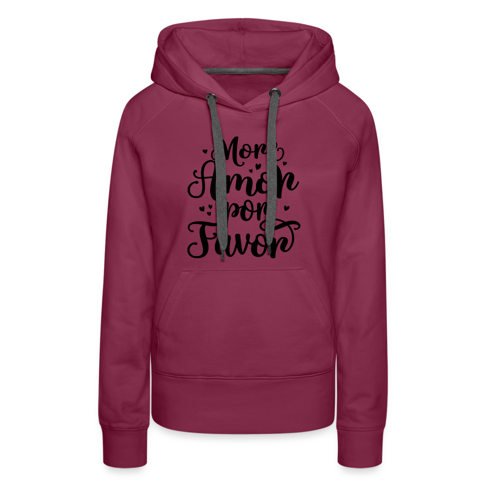 More Amor Por Favor Women’s Premium Hoodie - burgundy