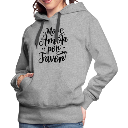 More Amor Por Favor Women’s Premium Hoodie - heather grey