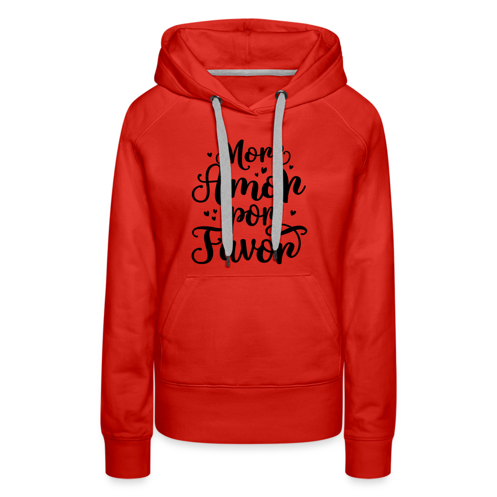 More Amor Por Favor Women’s Premium Hoodie - red