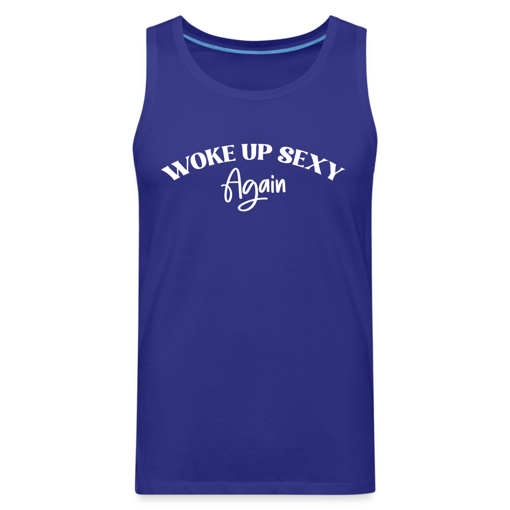 Woke Up Sexy Again Men’s Premium Tank Top - royal blue