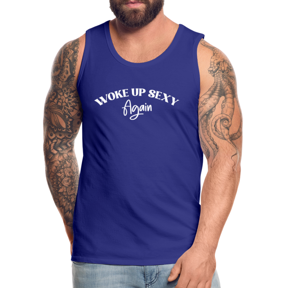 Woke Up Sexy Again Men’s Premium Tank Top - royal blue