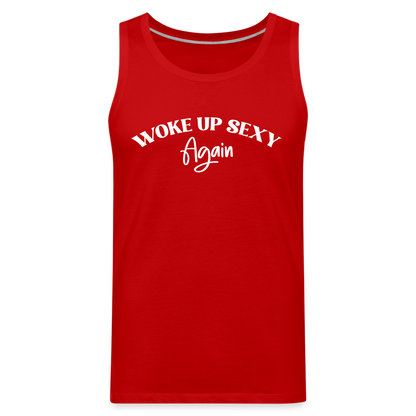 Woke Up Sexy Again Men’s Premium Tank Top - red