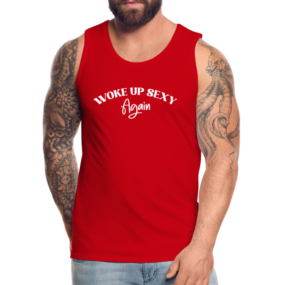 Woke Up Sexy Again Men’s Premium Tank Top - red