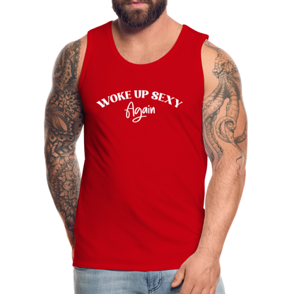 Woke Up Sexy Again Men’s Premium Tank Top - red