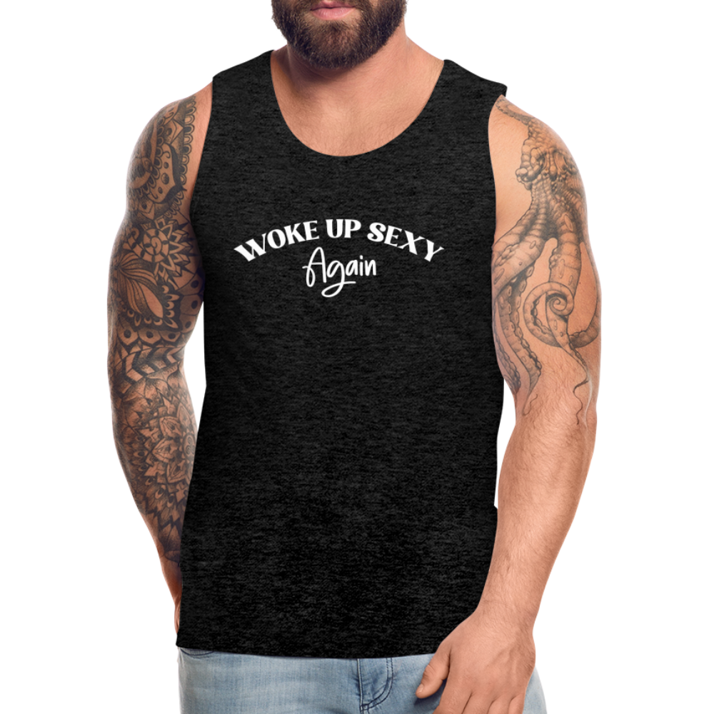 Woke Up Sexy Again Men’s Premium Tank Top - charcoal grey