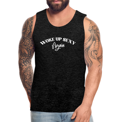 Woke Up Sexy Again Men’s Premium Tank Top - charcoal grey