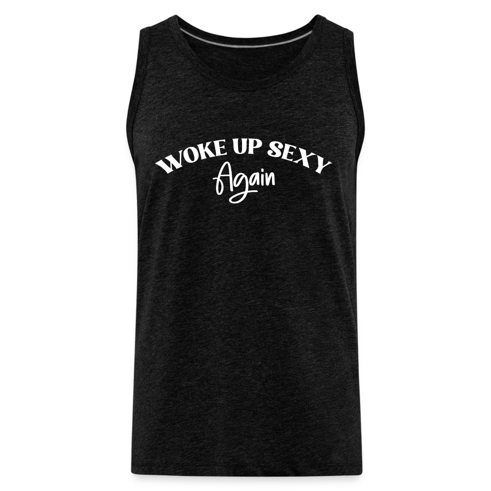 Woke Up Sexy Again Men’s Premium Tank Top - charcoal grey