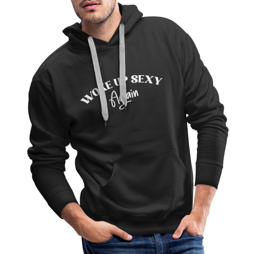 Woke Up Sexy Again Men’s Premium Hoodie - black