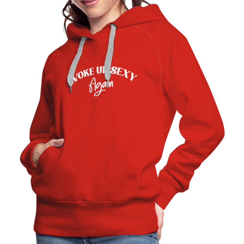 Woke Up Sexy Again Women’s Premium Hoodie - red