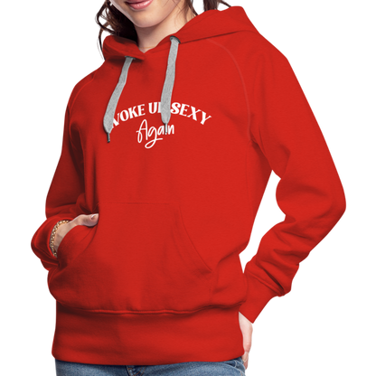 Woke Up Sexy Again Women’s Premium Hoodie - red