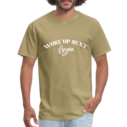 Woke Up Sexy Again T-Shirt - khaki