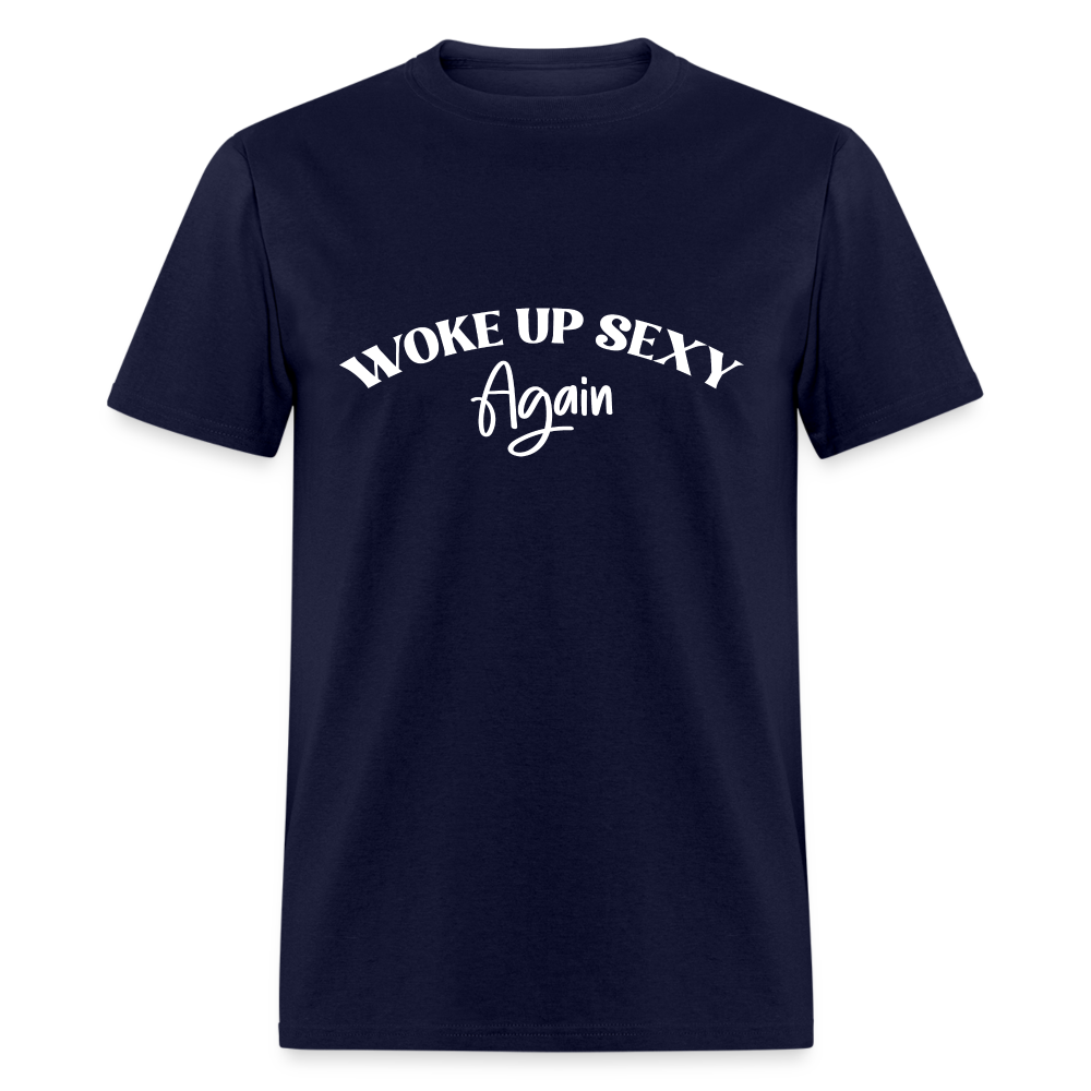 Woke Up Sexy Again T-Shirt - navy