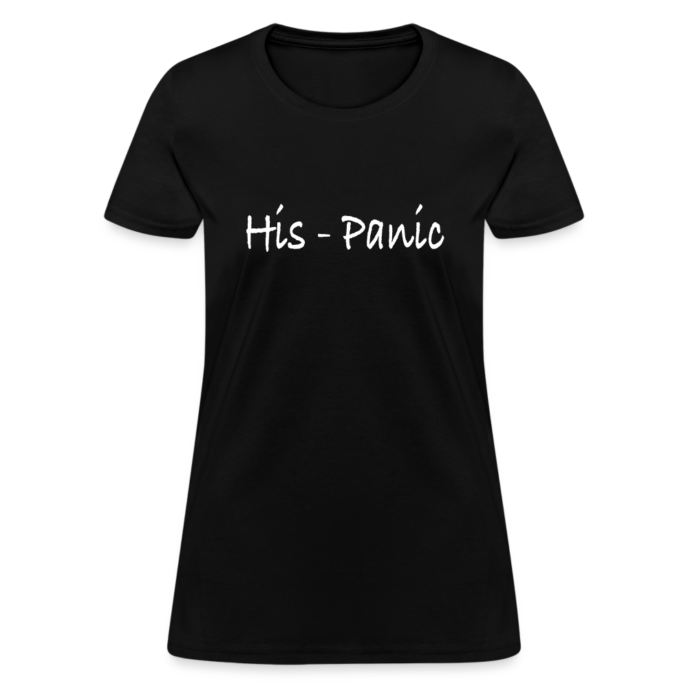 His - Panic Women's T-Shirt (Hispanic Women) - black