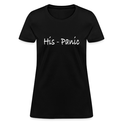 His - Panic Women's T-Shirt (Hispanic Women) - black