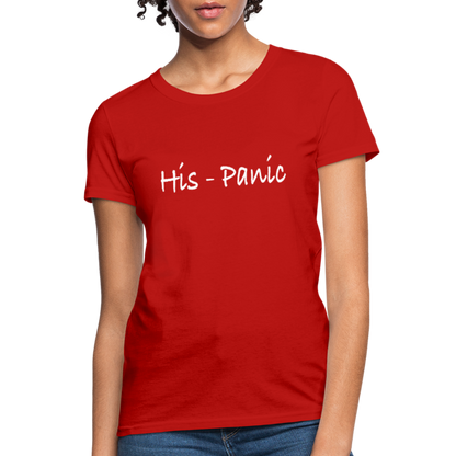 His - Panic Women's T-Shirt (Hispanic Women) - red