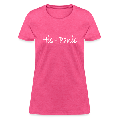 His - Panic Women's T-Shirt (Hispanic Women) - heather pink