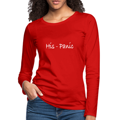 His - Panic Women's Premium Long Sleeve T-Shirt (Hispanic Women) - red