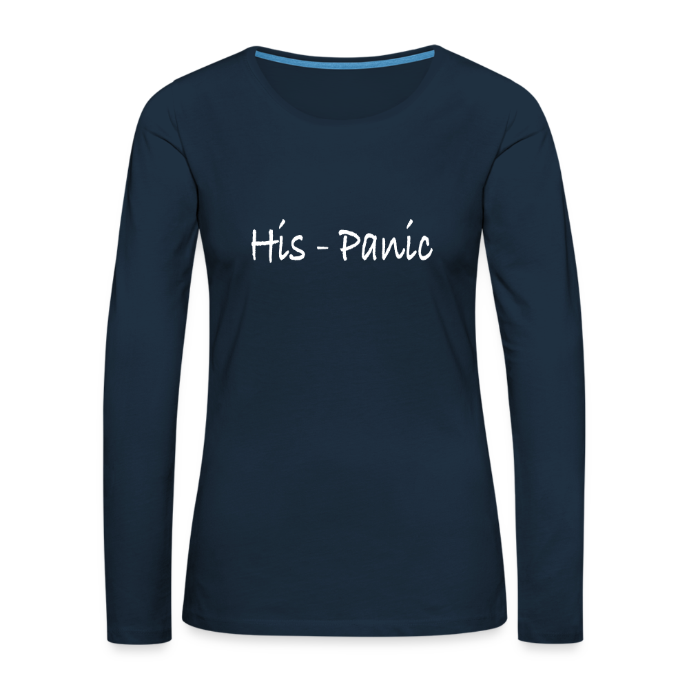 His - Panic Women's Premium Long Sleeve T-Shirt (Hispanic Women) - deep navy