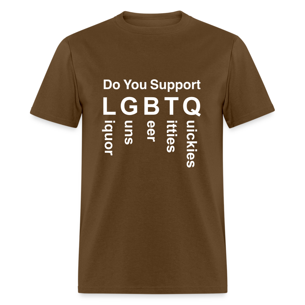 Support LGBTQ Liquor Guns Beer Titties Quickies T-Shirt - brown
