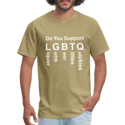 Support LGBTQ Liquor Guns Beer Titties Quickies T-Shirt - khaki