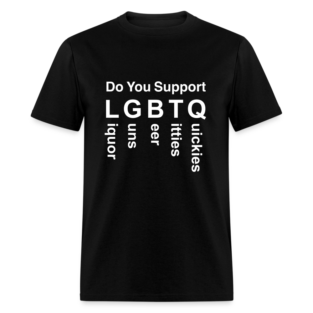 Support LGBTQ Liquor Guns Beer Titties Quickies T-Shirt - black