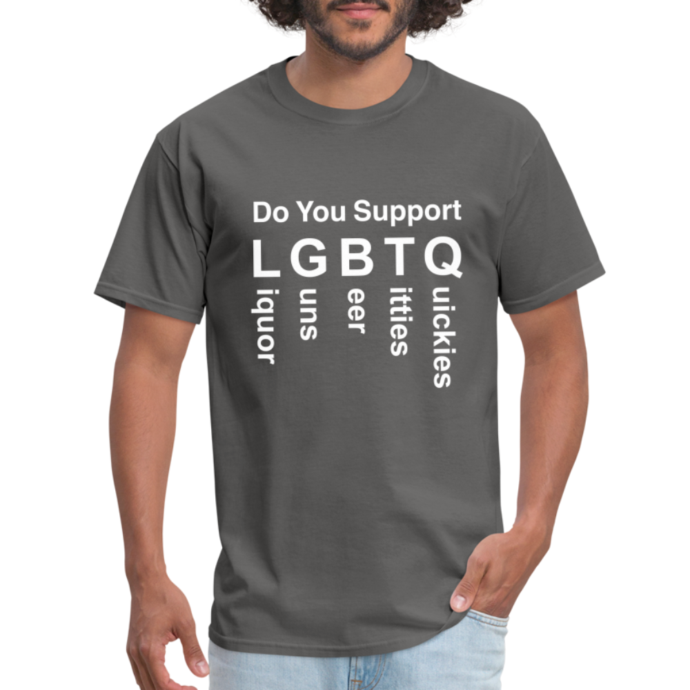 Support LGBTQ Liquor Guns Beer Titties Quickies T-Shirt - charcoal