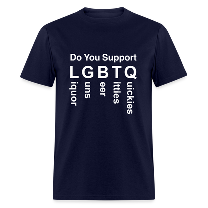 Support LGBTQ Liquor Guns Beer Titties Quickies T-Shirt - navy