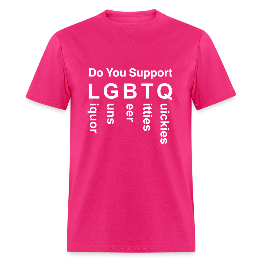 Support LGBTQ Liquor Guns Beer Titties Quickies T-Shirt - fuchsia