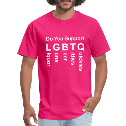 Support LGBTQ Liquor Guns Beer Titties Quickies T-Shirt - fuchsia