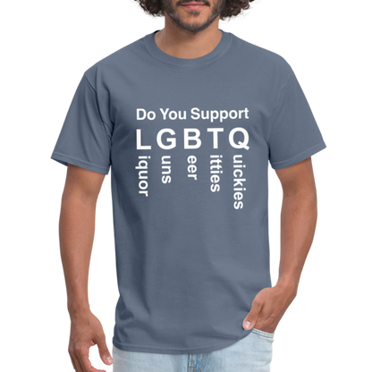 Support LGBTQ Liquor Guns Beer Titties Quickies T-Shirt - denim