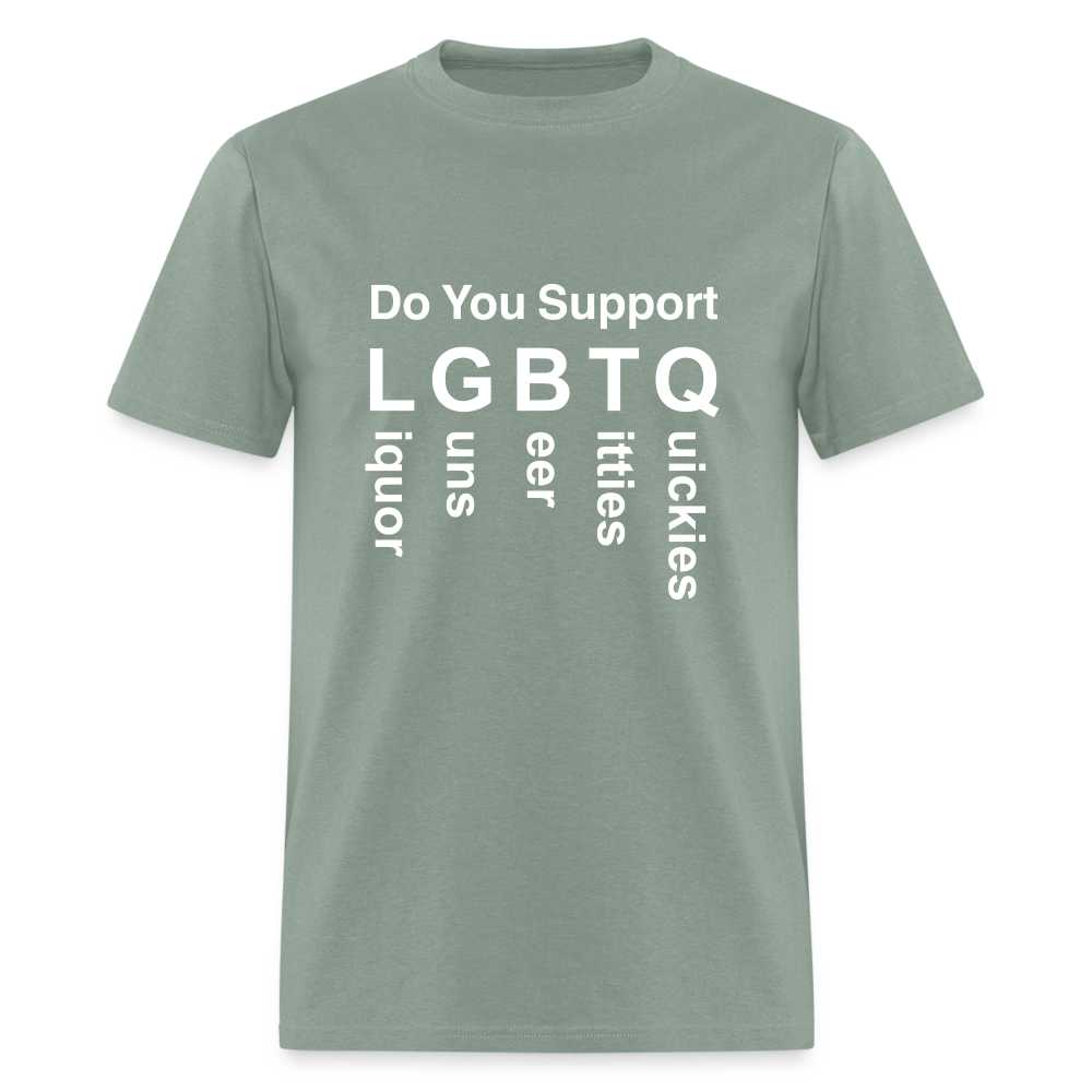 Support LGBTQ Liquor Guns Beer Titties Quickies T-Shirt - sage