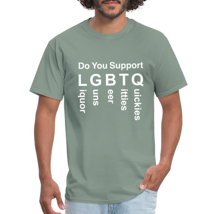 Support LGBTQ Liquor Guns Beer Titties Quickies T-Shirt - sage