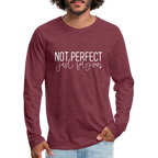 Not Perfect Just Forgiven Men's Premium Long Sleeve T-Shirt