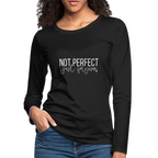 Not Perfect Just Forgiven Women's Premium Long Sleeve T-Shirt