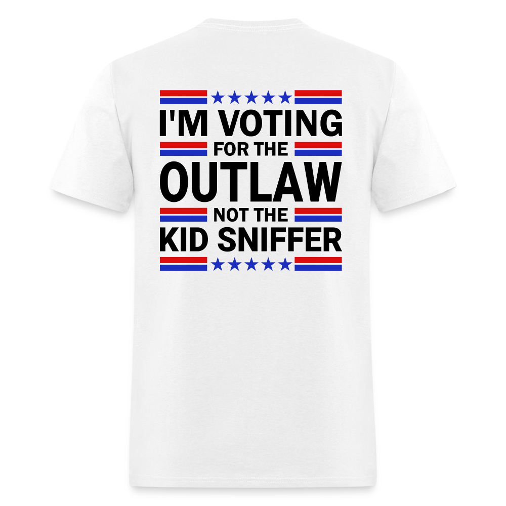 I'm Voting for the OutLaw not the Kid Sniffer (Trump) T-Shirt - white