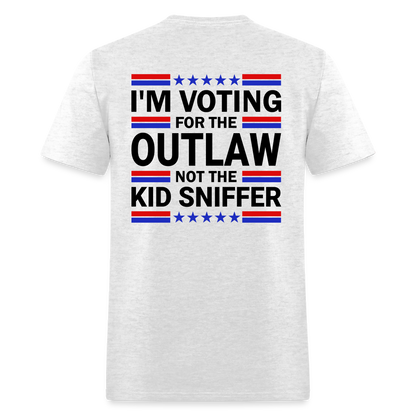 I'm Voting for the OutLaw not the Kid Sniffer (Trump) T-Shirt - light heather gray