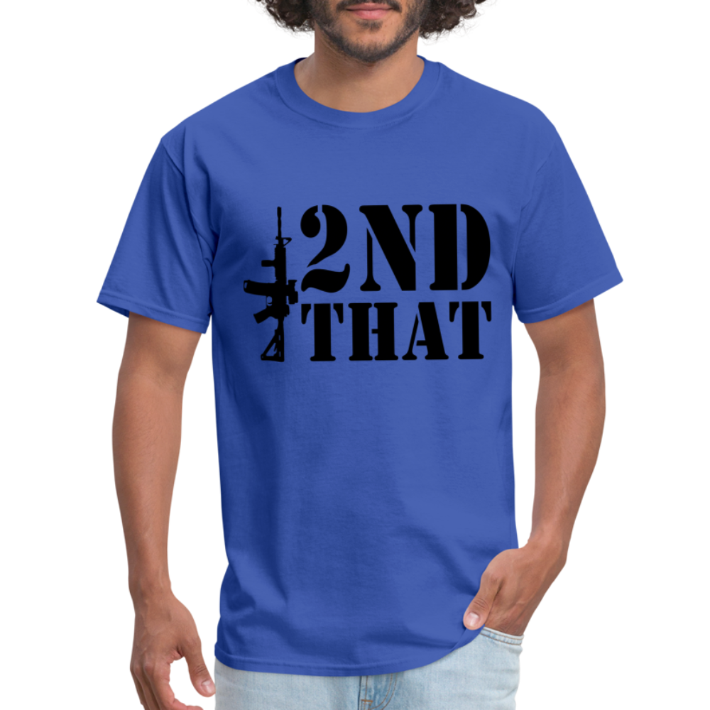 2nd That T-Shirt (AR15 Second Amendment) - royal blue