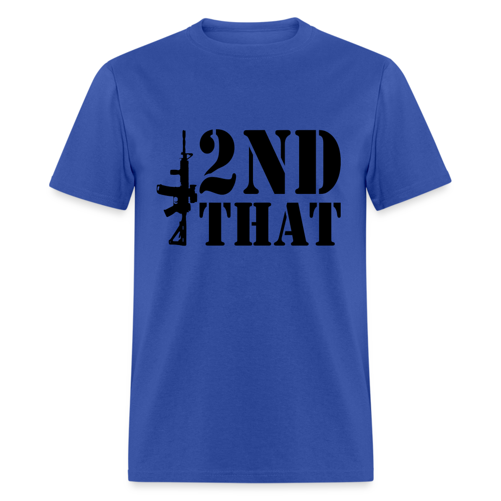 2nd That T-Shirt (AR15 Second Amendment) - royal blue