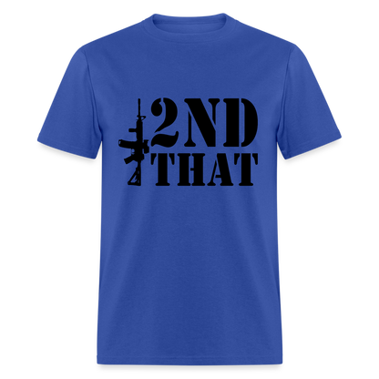 2nd That T-Shirt (AR15 Second Amendment) - royal blue