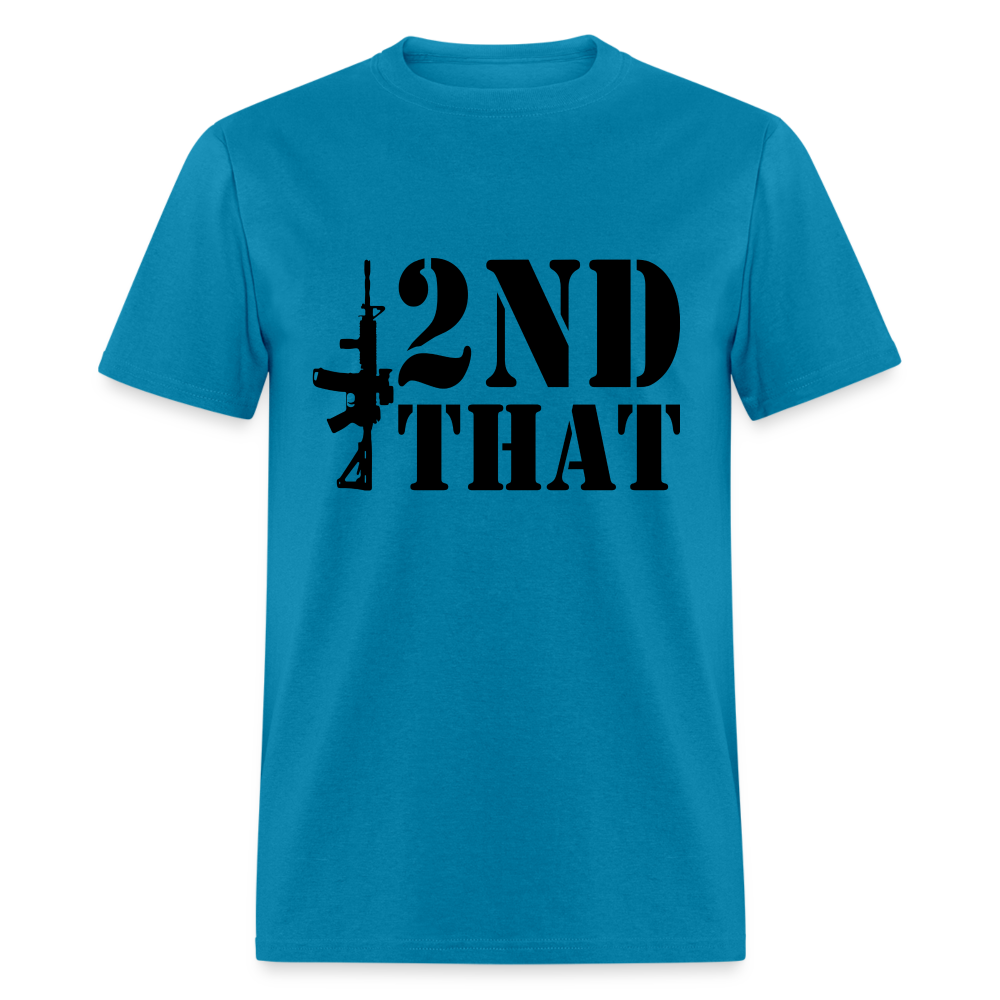 2nd That T-Shirt (AR15 Second Amendment) - turquoise