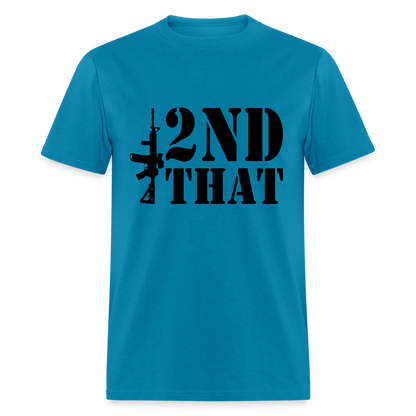 2nd That T-Shirt (AR15 Second Amendment) - turquoise