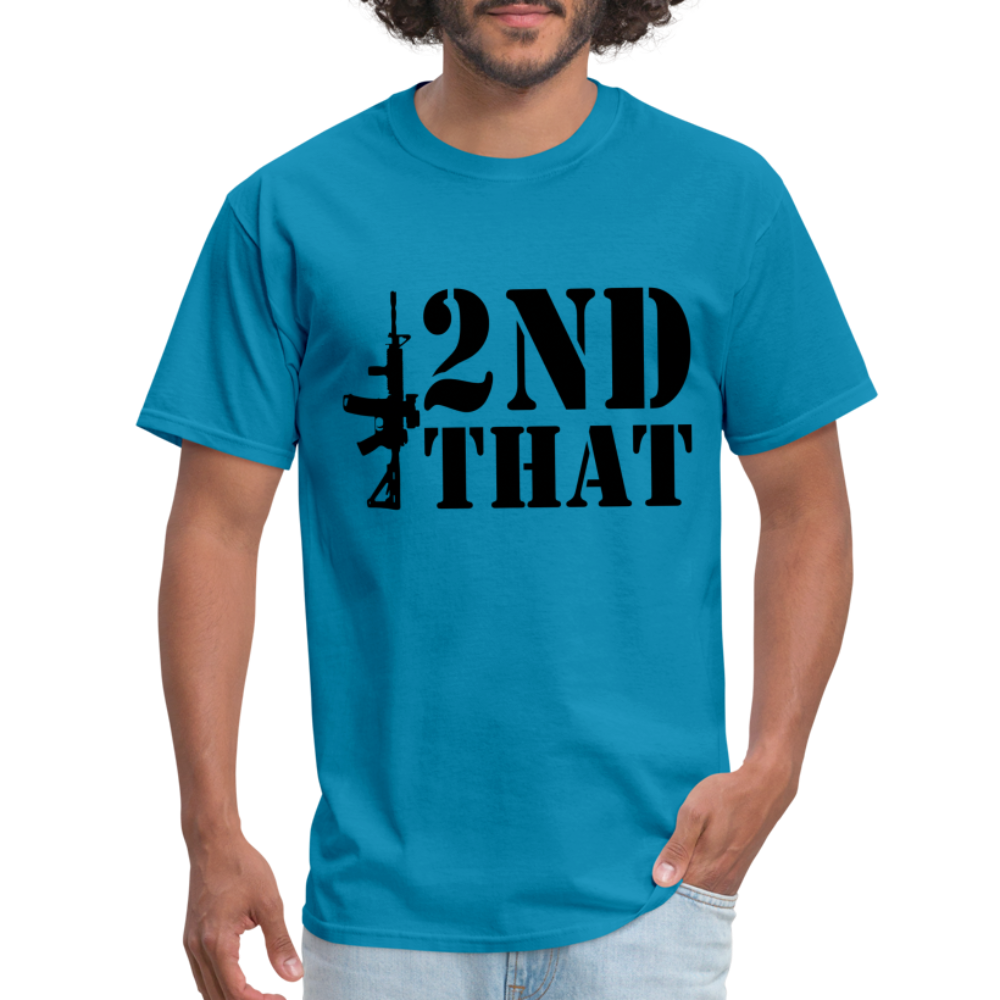 2nd That T-Shirt (AR15 Second Amendment) - turquoise