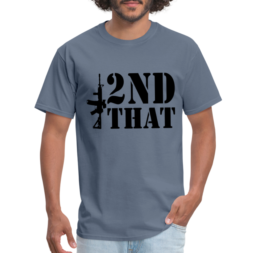 2nd That T-Shirt (AR15 Second Amendment) - denim