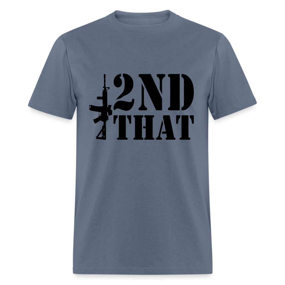 2nd That T-Shirt (AR15 Second Amendment) - denim