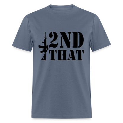 2nd That T-Shirt (AR15 Second Amendment) - denim