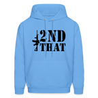 2nd That Hoodie (AR15 Second Amendment) - carolina blue