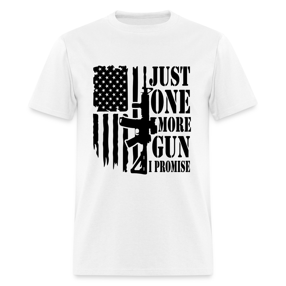 Just One More Gun I Promise T-Shirt - white