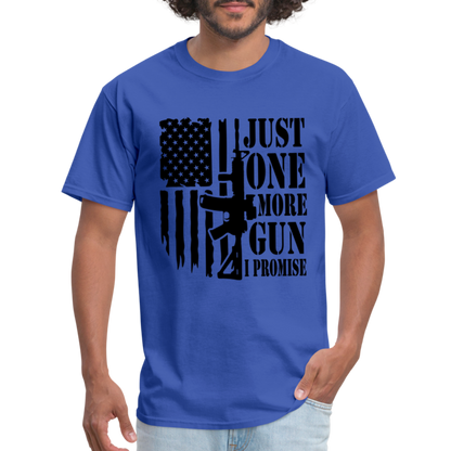 Just One More Gun I Promise T-Shirt - royal blue